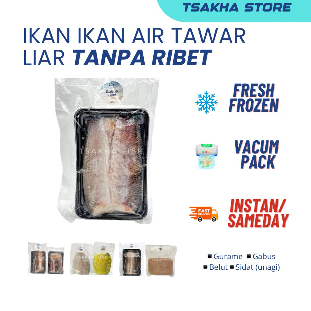Ikan Ikan Frozen Air TAWAR|Ikan Fillet MPASI|Gabus Liar Fresh Frozen|Belut Fillet |Sidat Unagi Fille