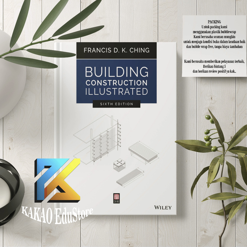 Building Construction Illustrated, Sixth Edition