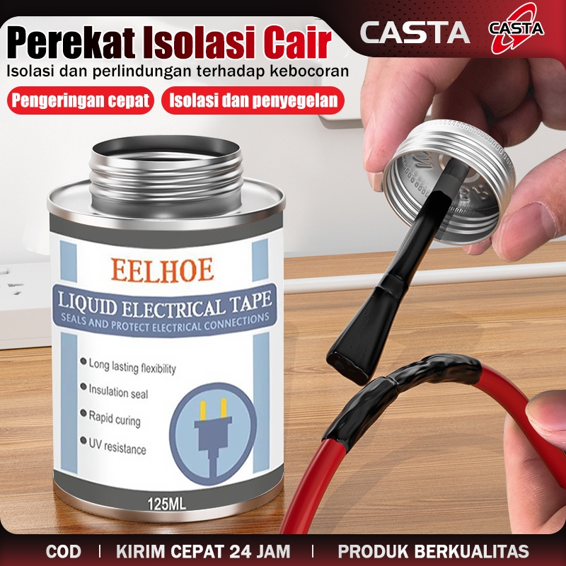 CASTA Pita Listrik Cair 125ml Warna Putih Hitam Lem Kabel Anti Air Anti Korosi Anti UV Tahan Getaran