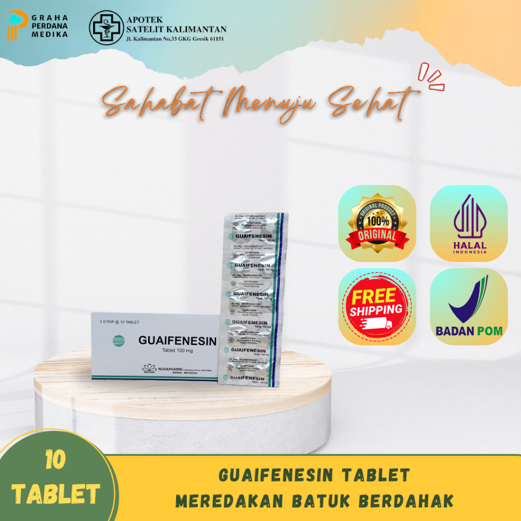 GUAIFENESIN 100mg @10 Tablet - Obat Batuk Berdahak