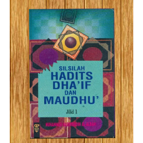 Silsilah hadits dhaif dan maudhu jilid 1