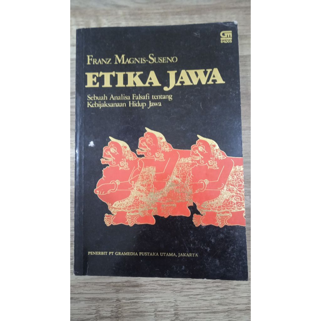 Etika Jawa: Sebuah Analisa Falsafi tentang Kebijaksanaan Hidup Jawa