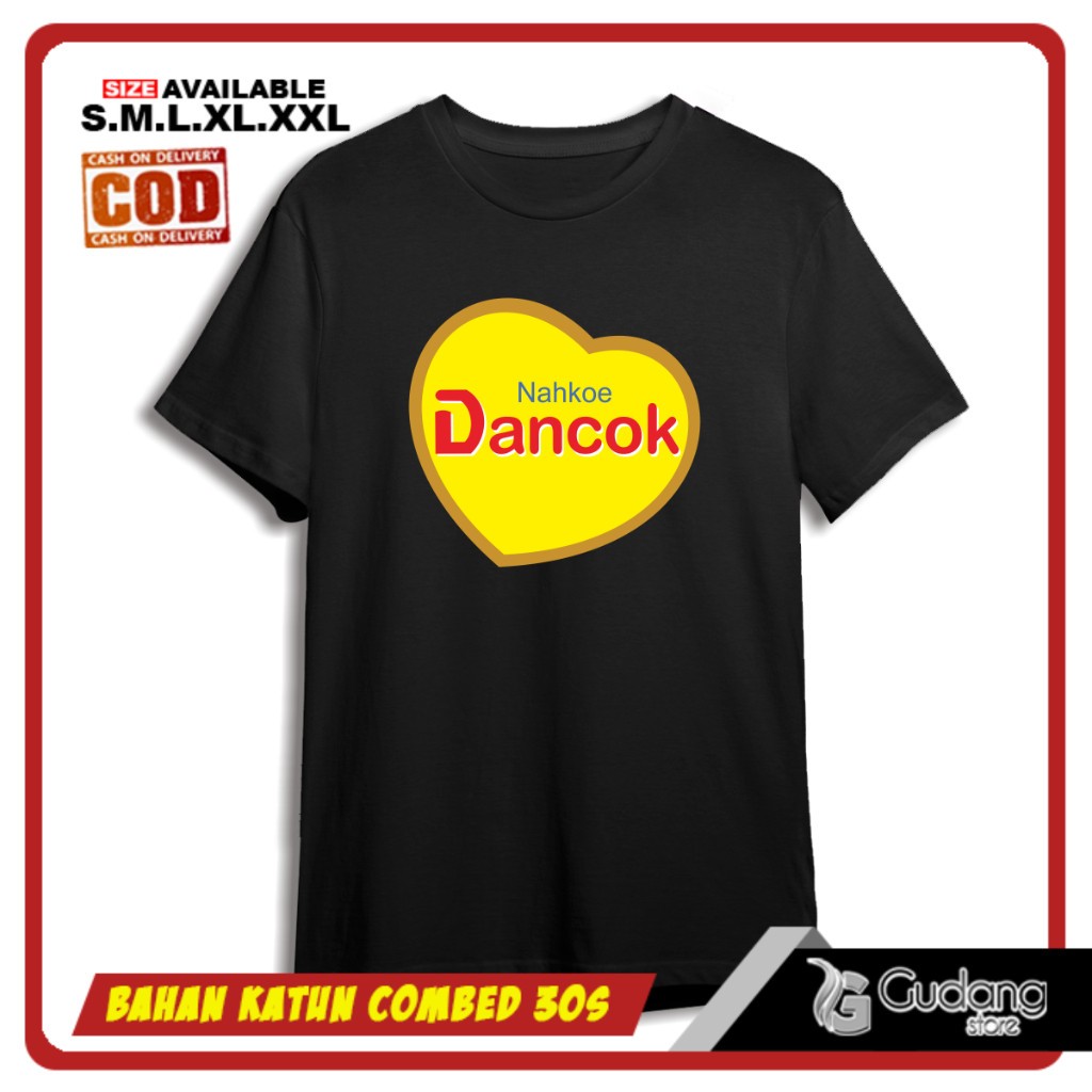 shirt Baju Kaos Plesetan NAHKOE DANCOK Kaos Pria Wanita Cotton 24s