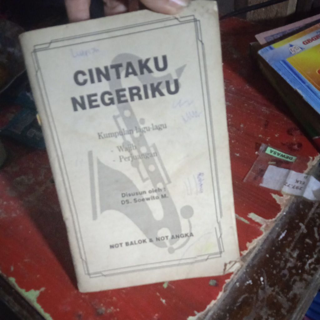 buku Cintaku Negeriku, kumpulan lagu lagu wajib dan Perjuangan, not balok & not Angka, buku original