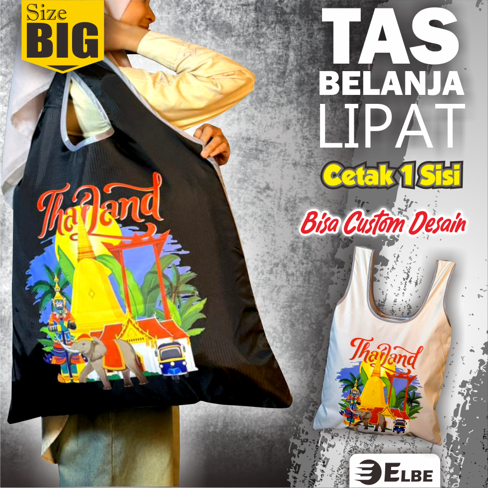 Tas Belanja Lipat Shopping Bag Oleh oleh THAILAND Size BIG