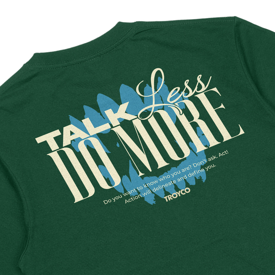 Troy Company Tshirt Forest Green Talk Less Do More - Kaos Lengan Pendek Kaos Hijau MTD 2781