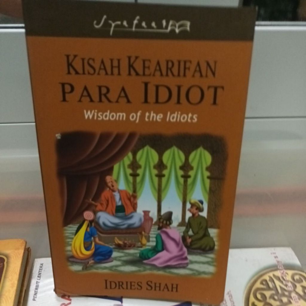 Kisah Kearifan Para Idiot - Idries Shah