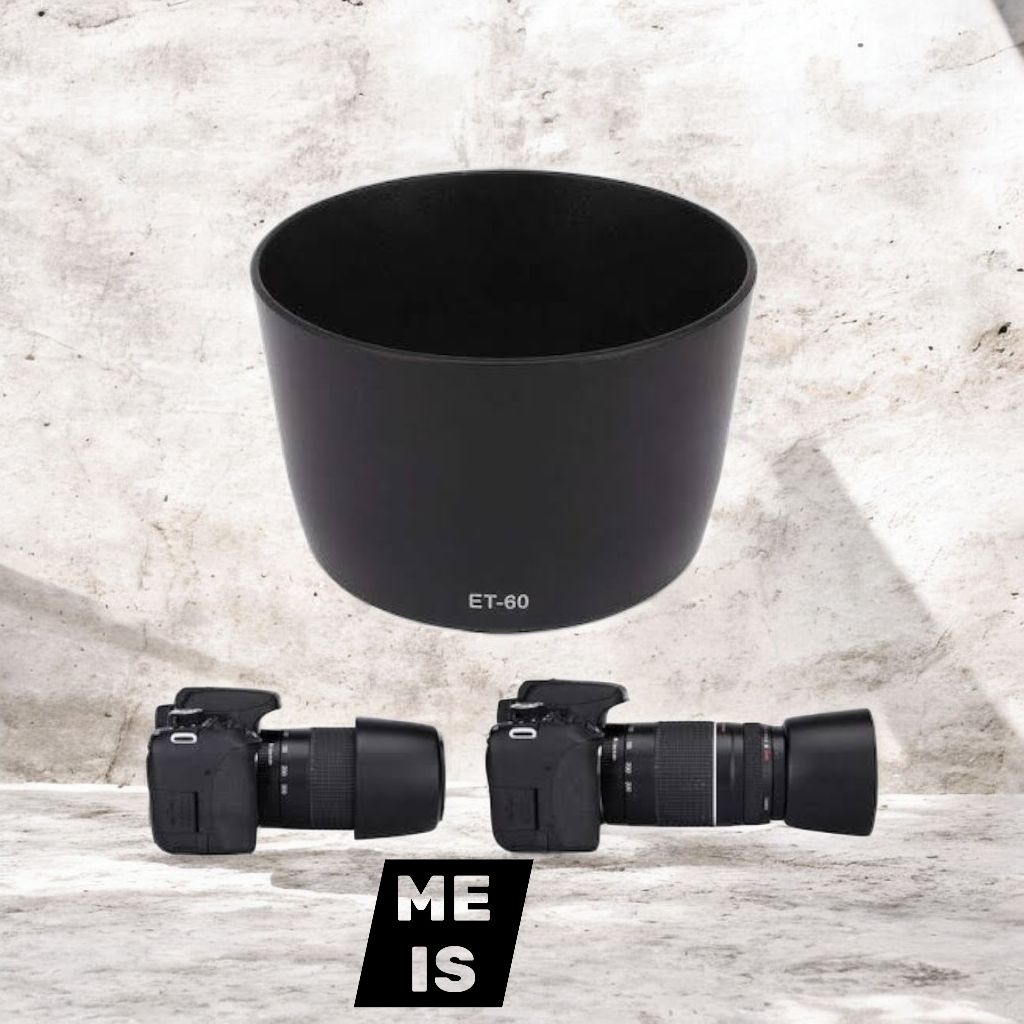 Hood Lensa ET-60 for Canon EF 75-300mm f/4-5.6 II / III USM 90-300mm 55-250mm f/4-5.6 IS - Lens Hood