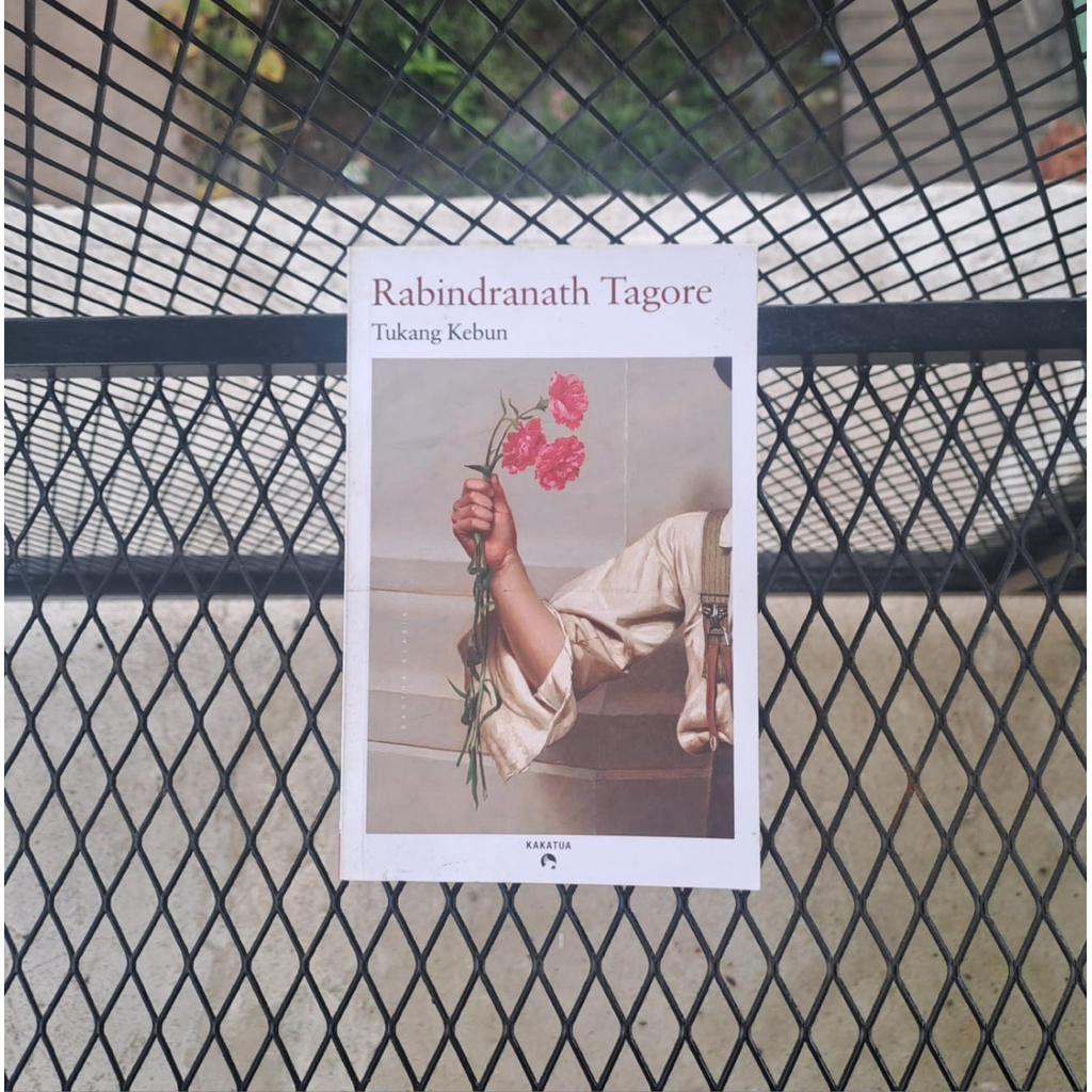TUKANG KEBUN Karya Rabindranath Tagore Novel Sastra Klasik