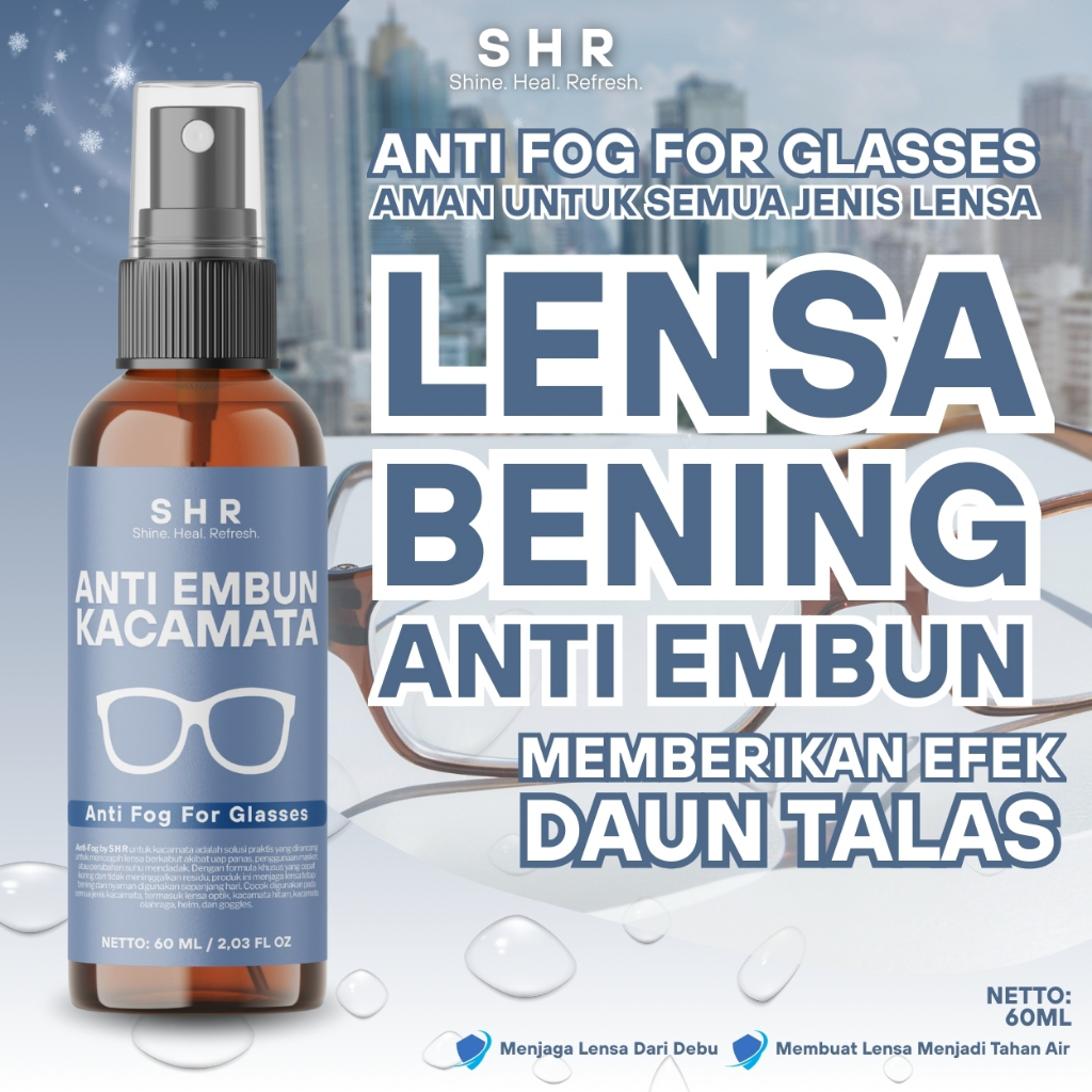 S H R by SHORE - Anti Fog Kacamata, Membuat Lensa Kacamata Menjadi Tahan dari Embun Efek Daun Talas