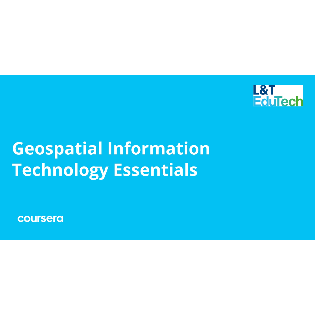Coursera - Geospatial Information Technology Essentials