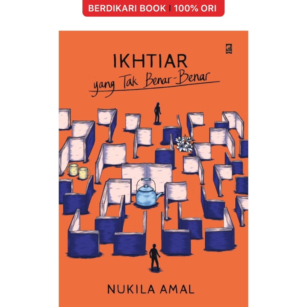 Ikhtiar yang Tak Benar-benar - Gramedia