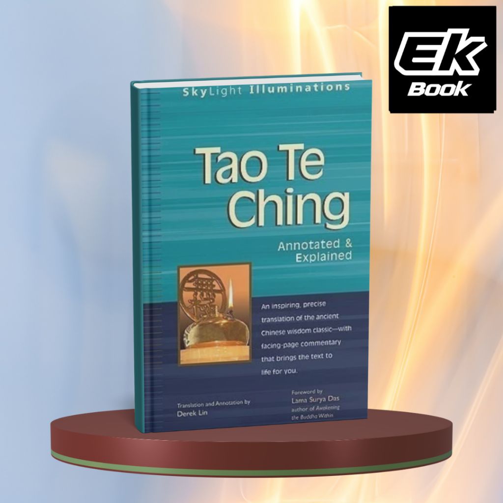 Tao Te Ching: Annotated & Explained