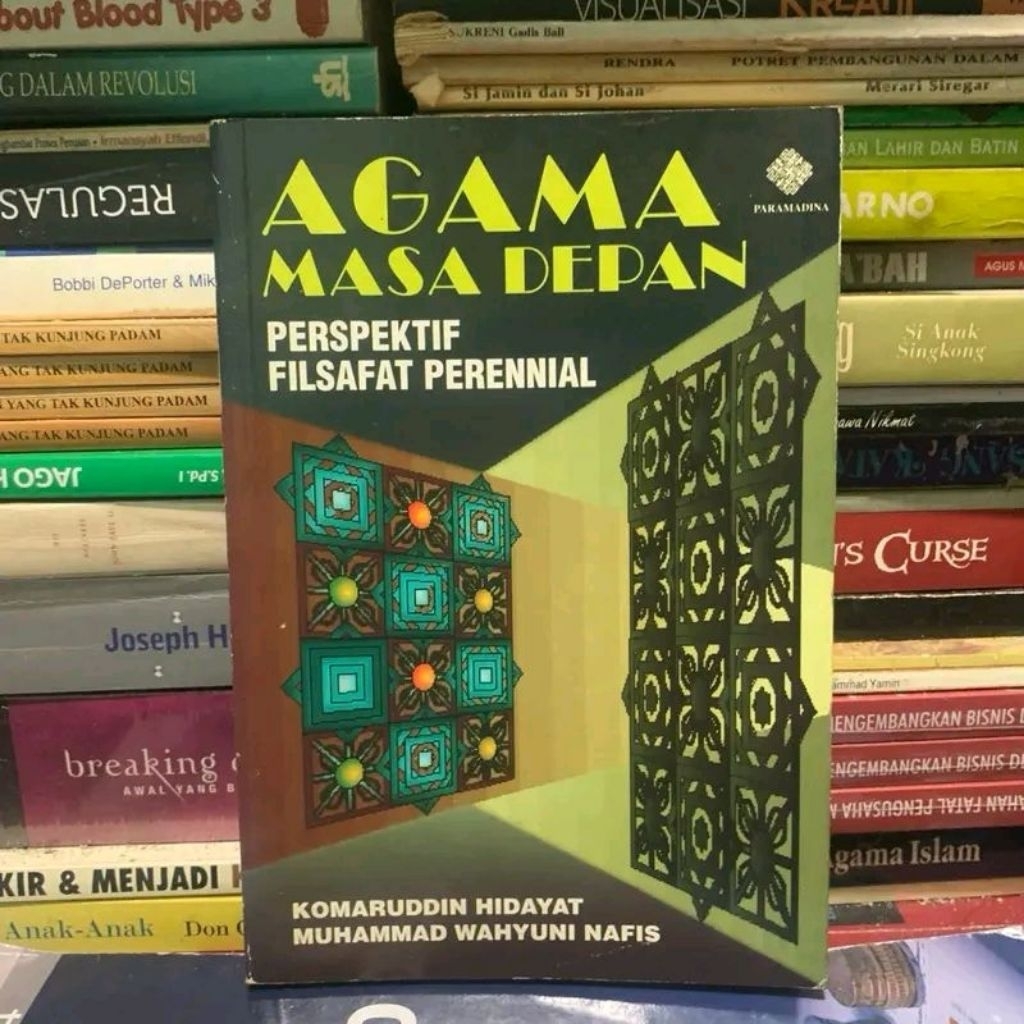 Agama masa depan perspektif filsafat perennial by Komaruddin hodayat ORIGINAL