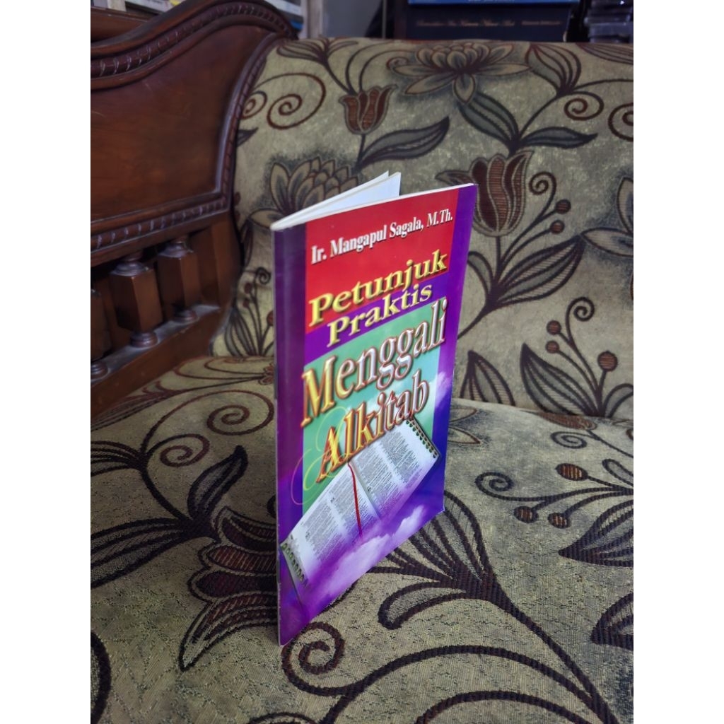 Petunjuk Praktis Menggali Alkitab - Ir.Mangapul Sagala,M.Th.