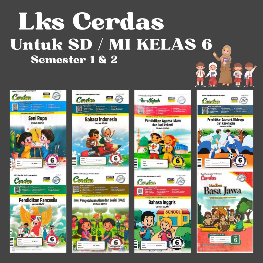 LKS Cerdas kelas 6 untuk SD/MI Semester 1 & 2 Seusua Kurikulum yang berlaku Penerbit Pustaka Grafika