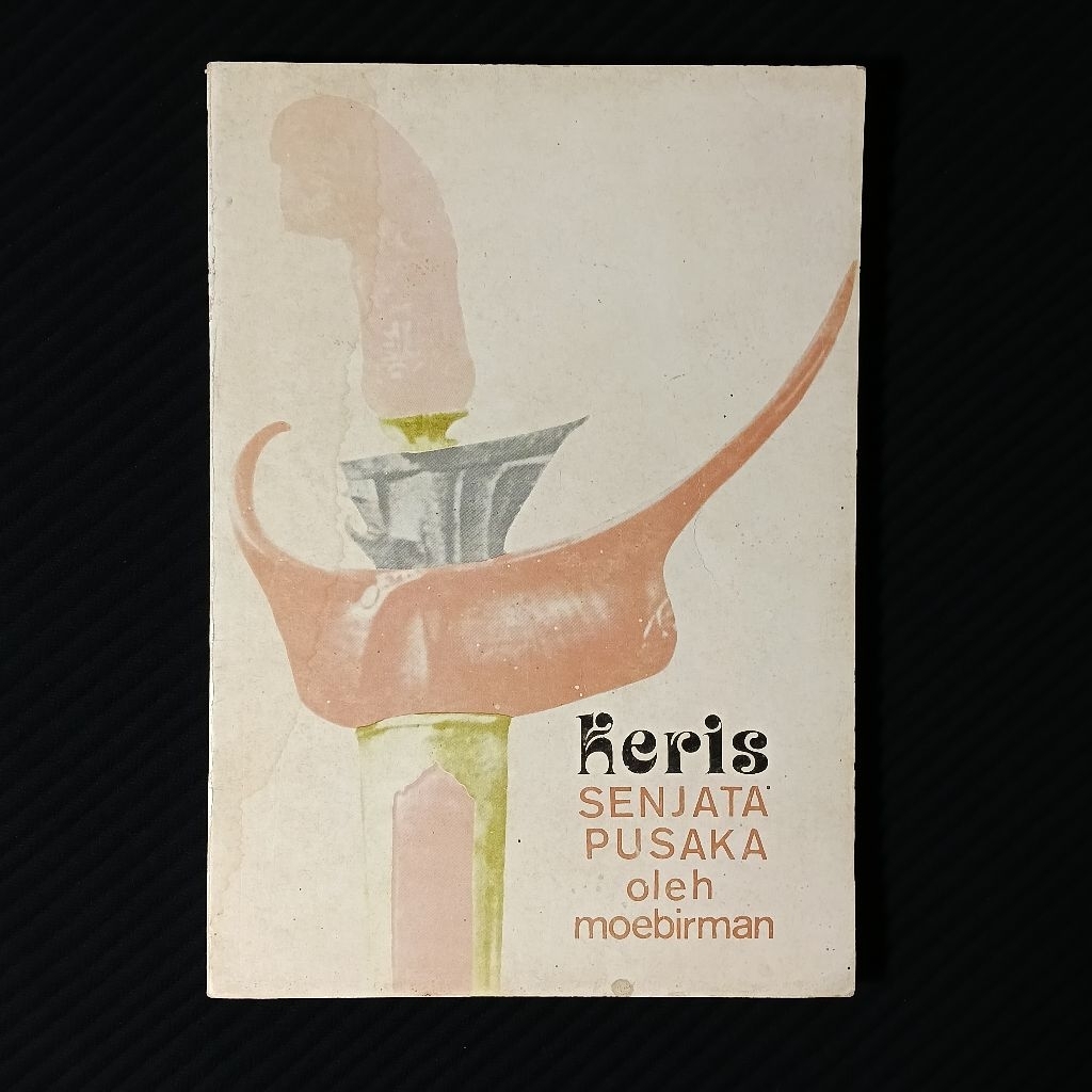Buku Original • Keris - Senjata dan Pusaka