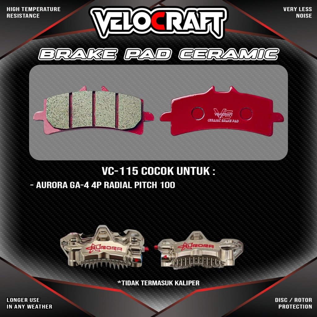 VELOCRAFT Kampas Rem Cakram Motor Ceramic VC-115 Brake Pad Untuk Kaliper Aurora GA-4 4p 4Piston Radi