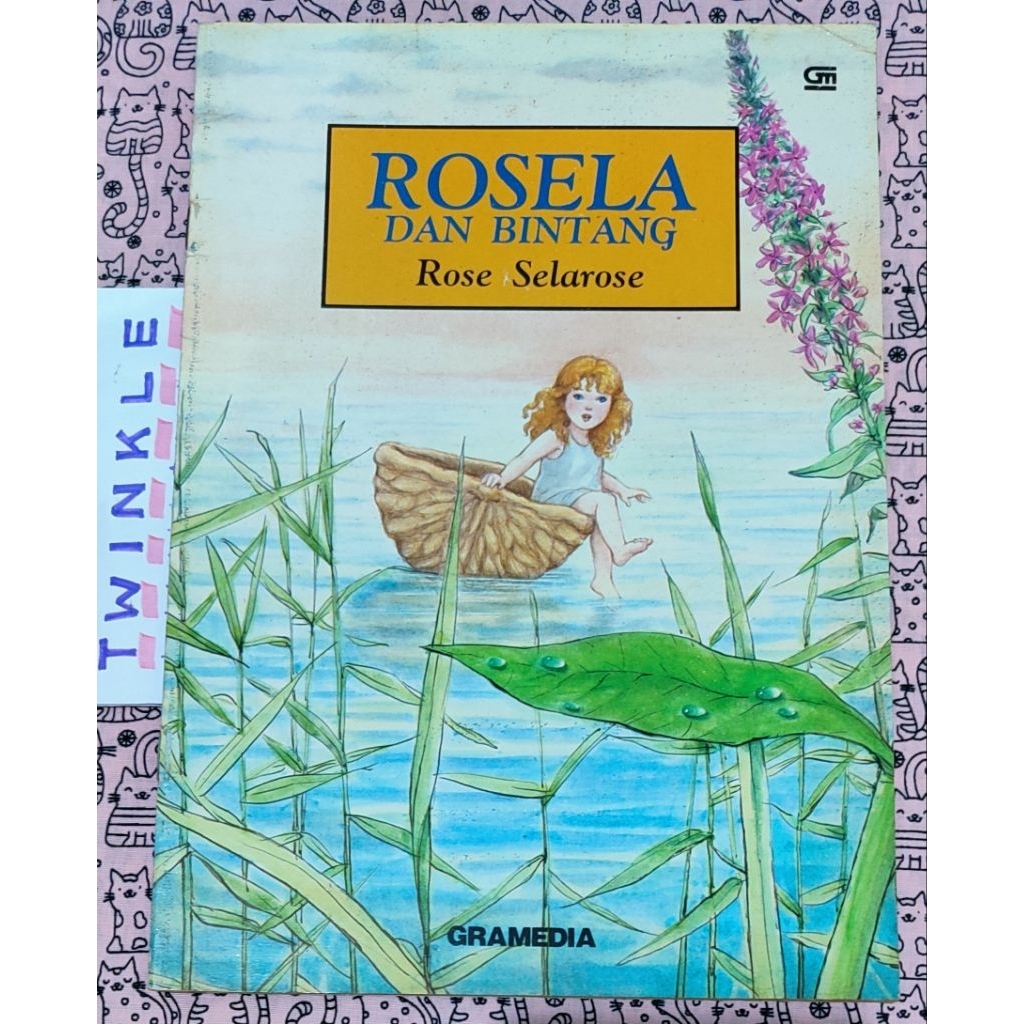 BUKU BERGAMBAR ROSELA DAN BINTANG ROSE SELAROSE