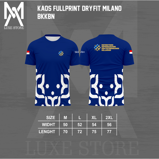 KAOS BKKBN FULLPRINT DRYFIT MILANO PREMIUM