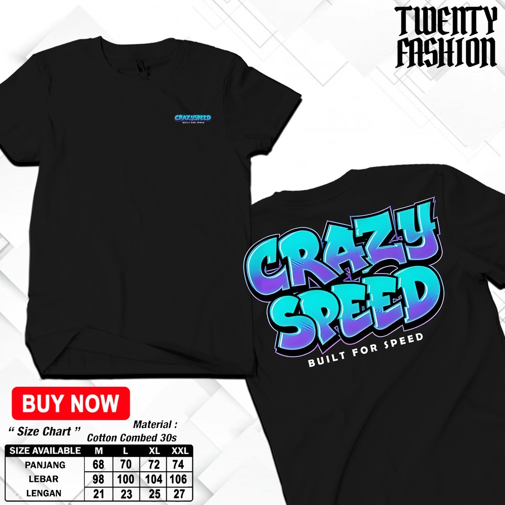 Kaos CRAZY SPEED Baju Keren Terbaru Murah Kekinian Tshirt Atasan Pria Wanita Dewasa