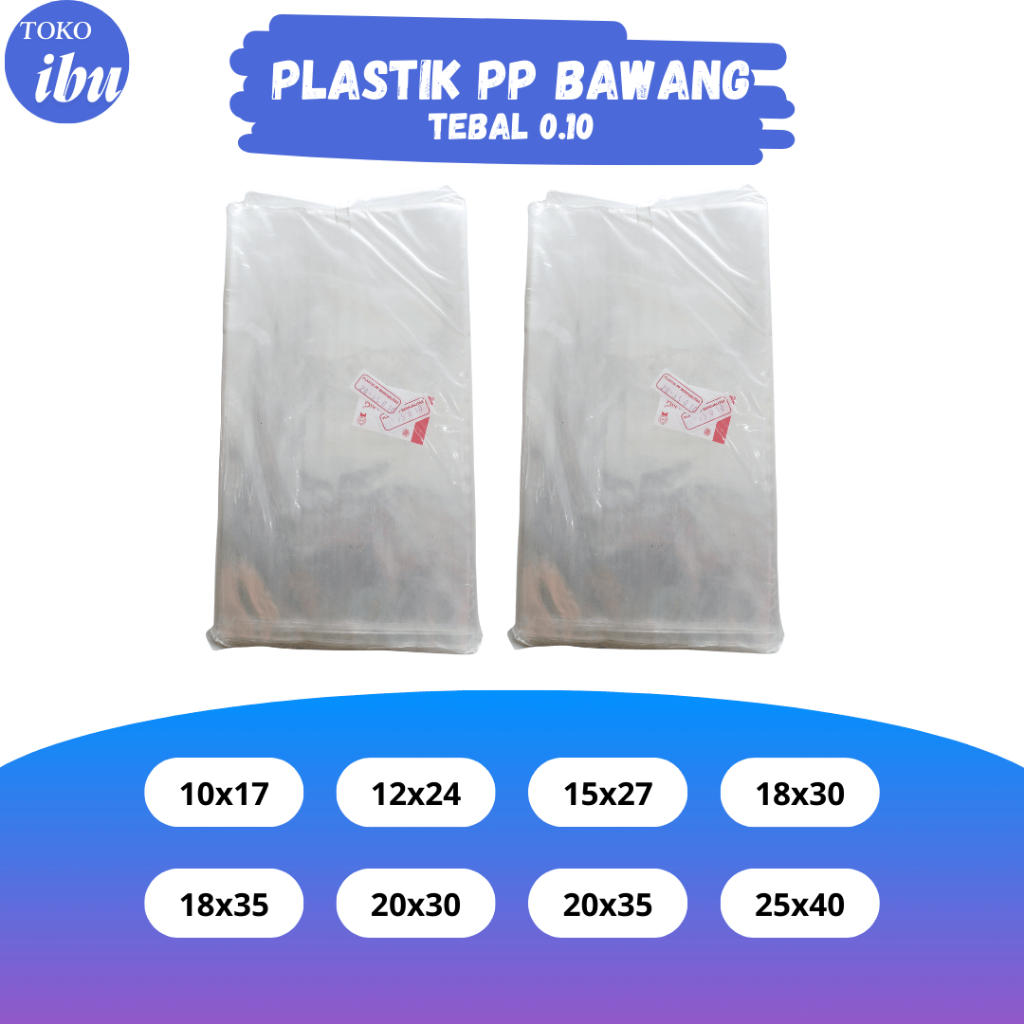 Plastik PP Mika Bening Bawang tebal 0.10 Plastik Snack, Plastik Serbaguna, Plastik PP Bening