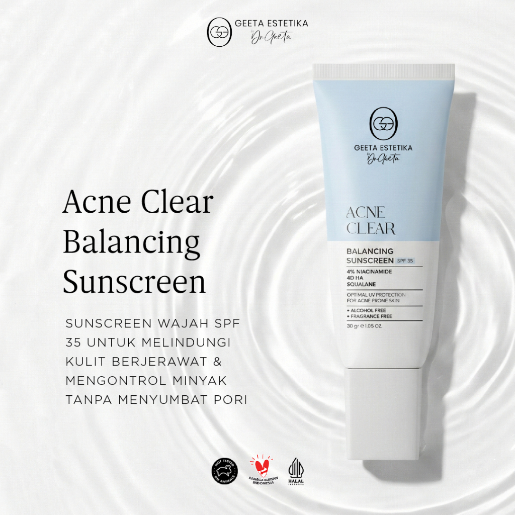 GEETA ESTETIKA By Dr Geeta Acne Clear Balancing Sunscreen 30gr | Sunscreen Anti Jerawat Oil Control 