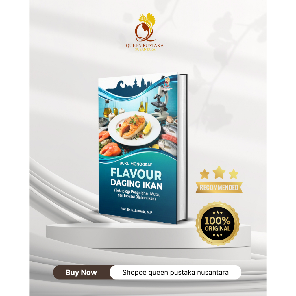 Buku Monograf Flavour Daging Ikan (Teknologi Pengolahan Mutu, dan Inovasi Olahan Ikan)