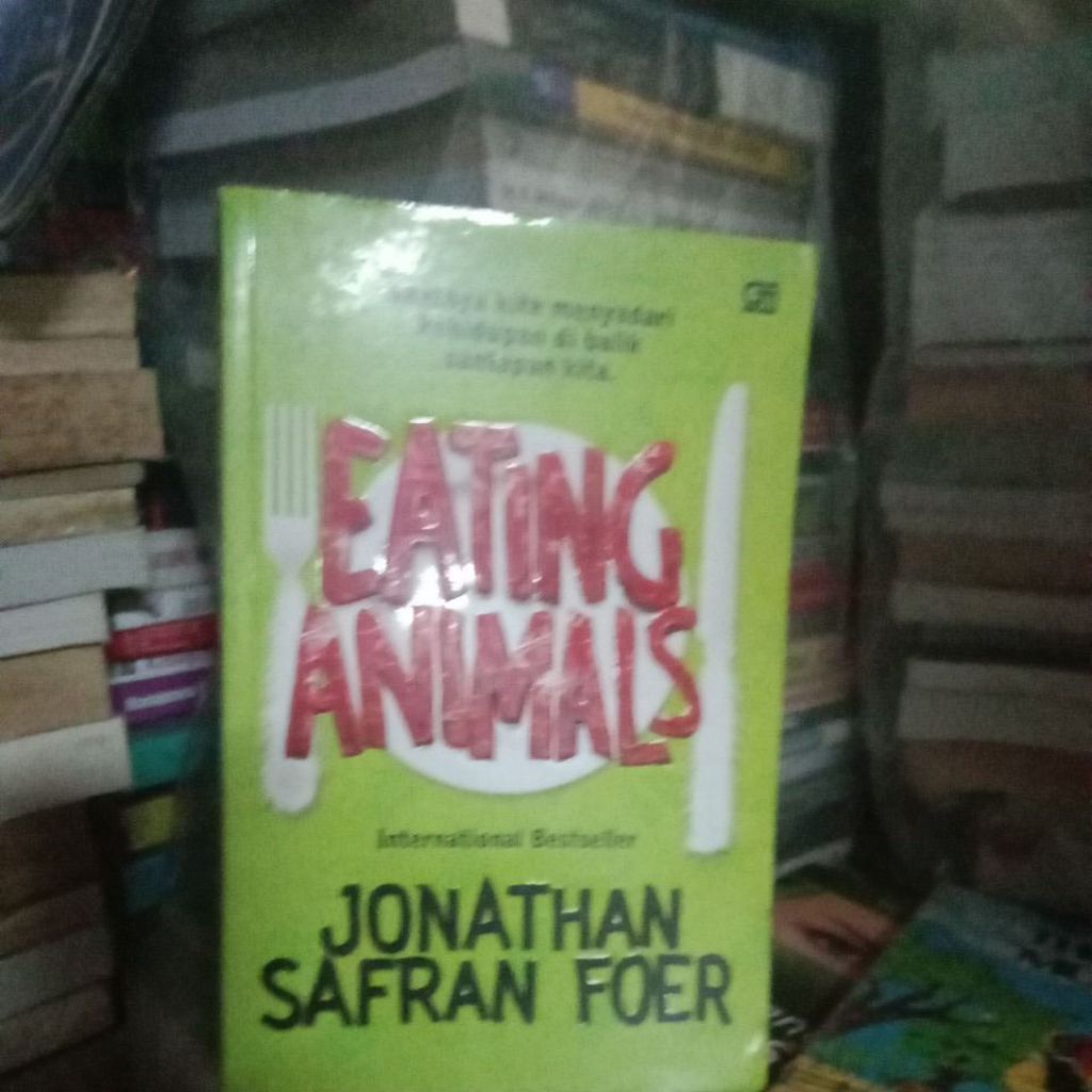 BUKU JONATHAN SAFRAN FOER EATING ANIMALS BESTSELLER