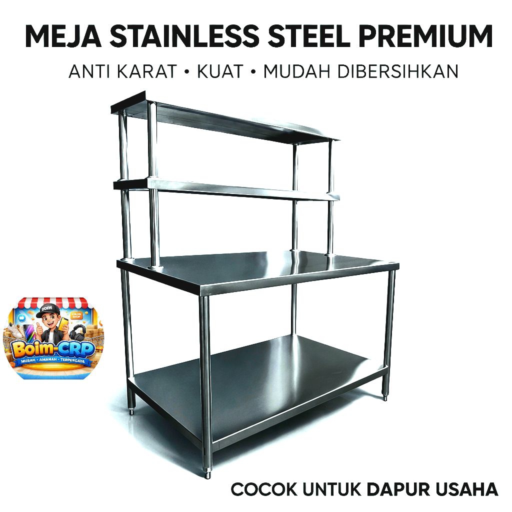 Meja Kerja Stainless Steel 2 Susun dengan Rak Atas – Meja Dapur / Meja Produksi SUS201/304