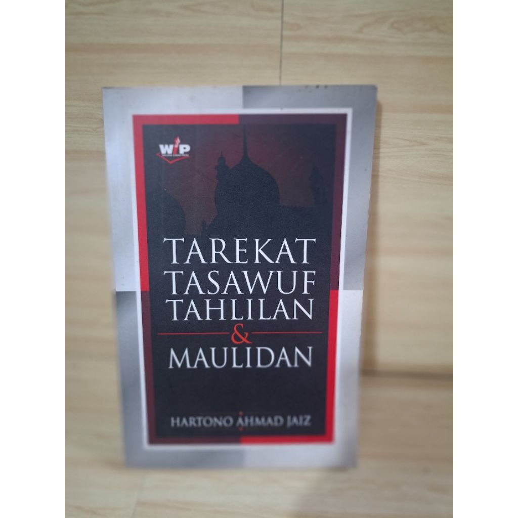 TAREKAT TASAWUF TAHLILAN & MAULIDAN by hartono ahmad jaiz