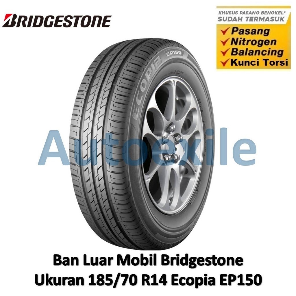 Ban Luar Bridgestone 185/70 R14 Ecopia EP150 BS Tubeless Radial 185/70R14 Ring 14 Ban Mobil Penumpan