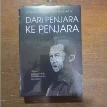 Tan Malaka DARI PENJARA KE PENJARA