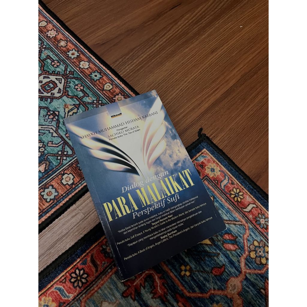 DIALOG DENGAN PARA MALAIKAT; Perspektif SufiKarya Shaykh Muhammad Hisham KabbaniPengantar; Sachiko M