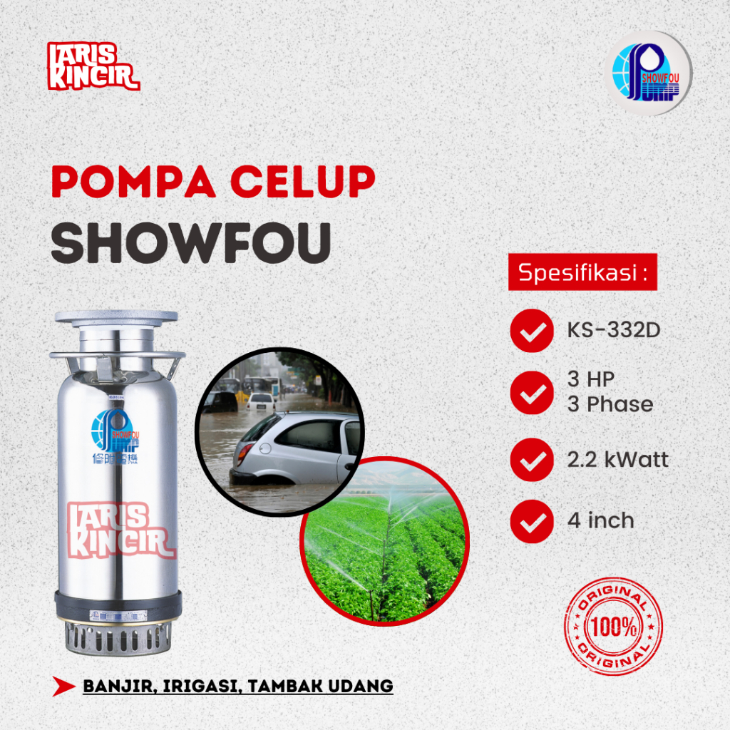 Pompa Submersible/Pompa Celup Showfou KS-332D 3 HP 3 Phase 2.2 kWatt 4 Inch