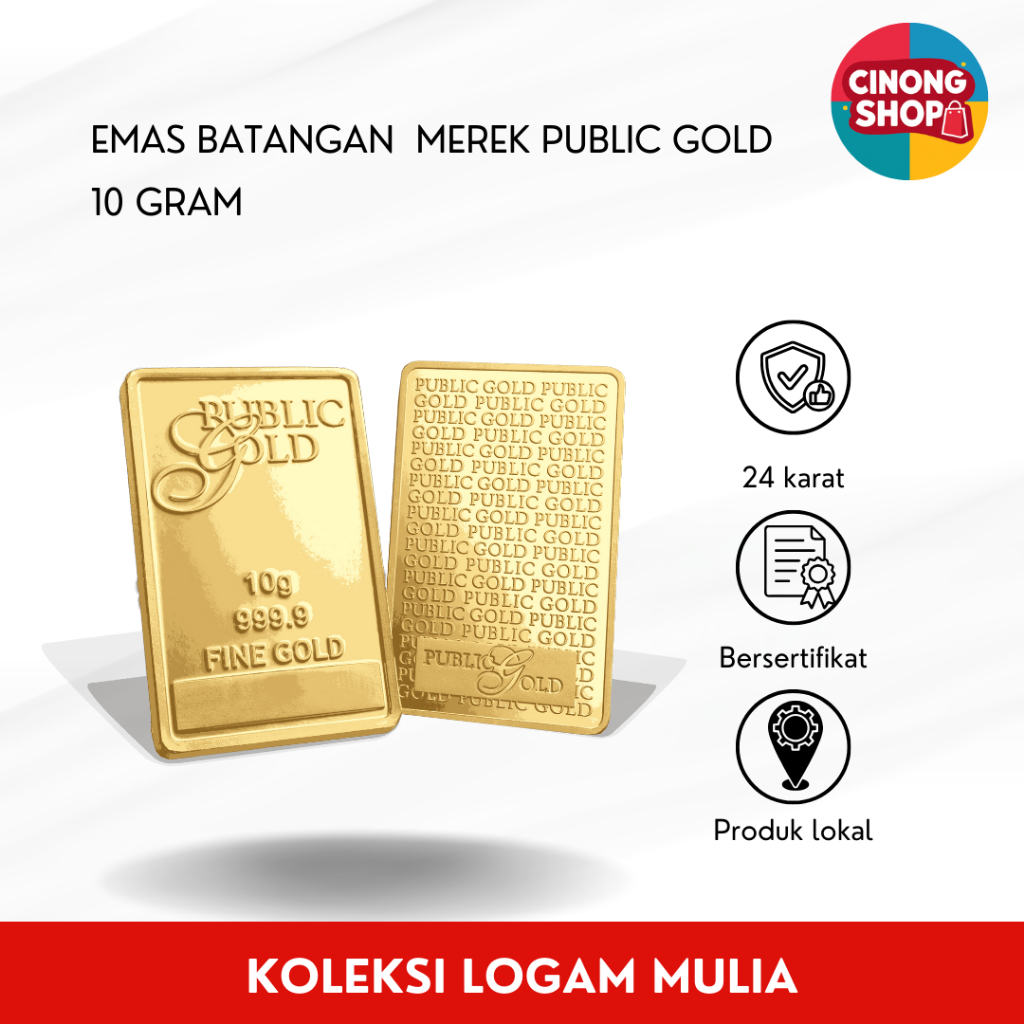 Logam Mulia Emas batangan 24 Karat 10 gram Merek Public Gold Bersertifikat