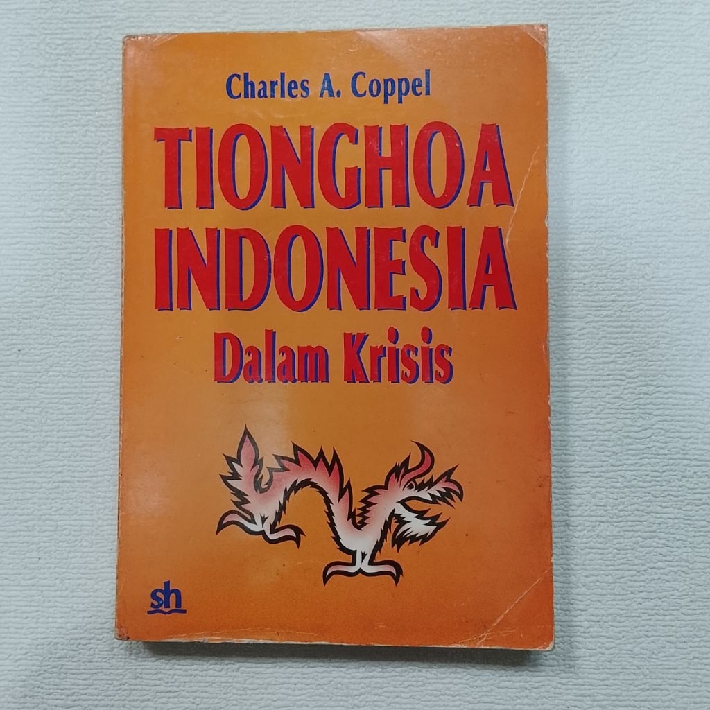 TIONGHOA INDONESIA Dalam Krisis