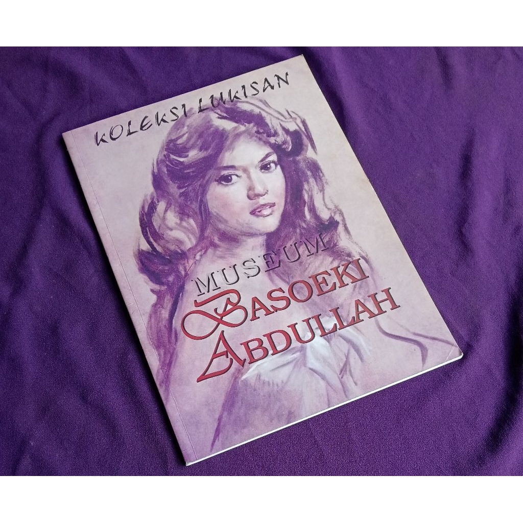 Buku KOLEKSI LUKISAN MUSEUM BASOEKI ABDULLAH