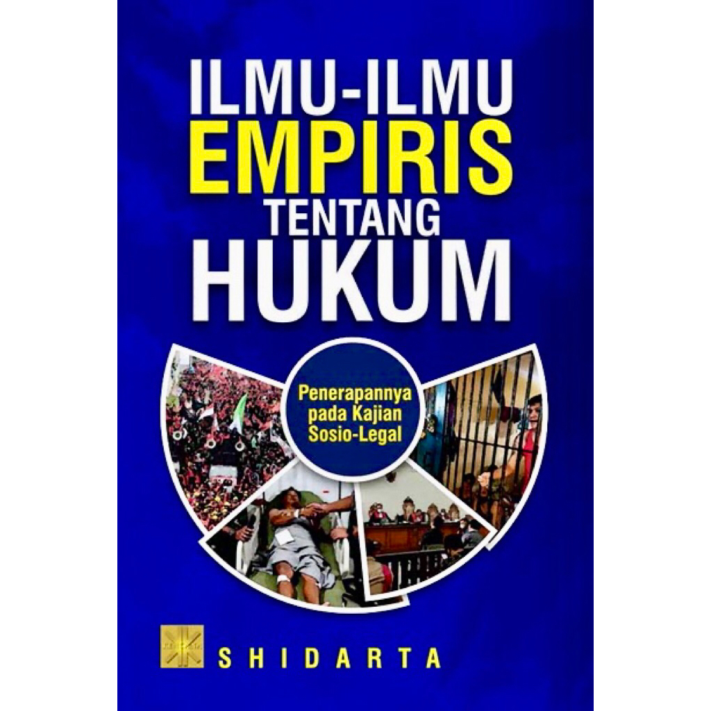 ILMU-ILMU EMPIRIS TENTANG HUKUM: Penerapannya pada Kajian Sosio-Legal
