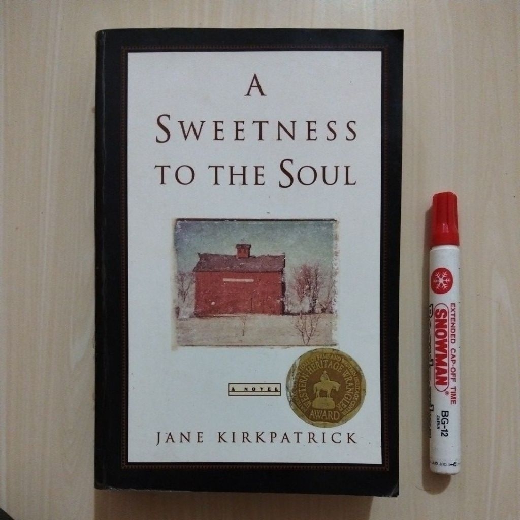 WESTERN HERITAGE WRANGLER AWARD - A SWEETNESS TO THE SOUL - JANE KIRKPATRICK - Buku Bekas Murah Orig