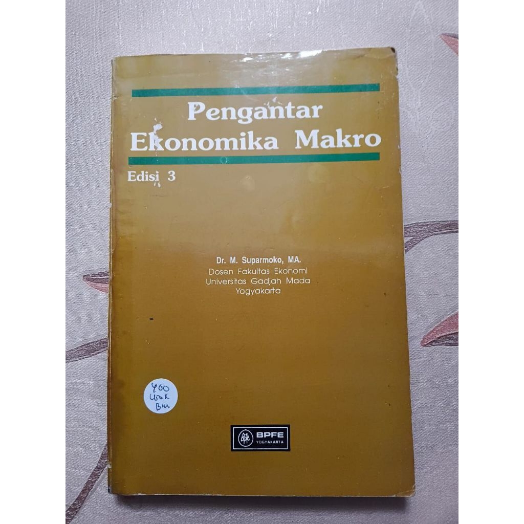 Pengantar Ekonomika Makro edisi 3 oleh Dr. M. Suparmoko M.A.