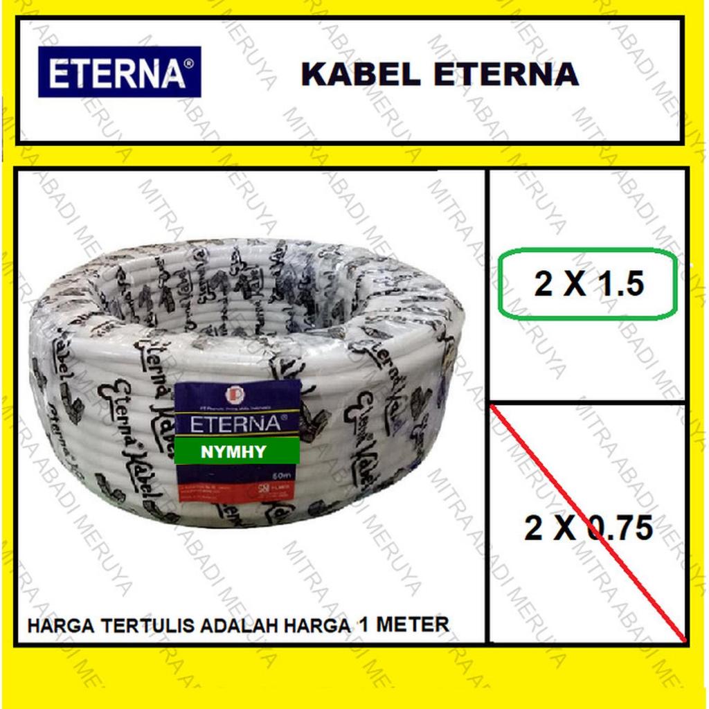 Kabel Eterna Serabut Kabel NYMHY 2 x 1.5 MM2 Kabel Listrik Eceran