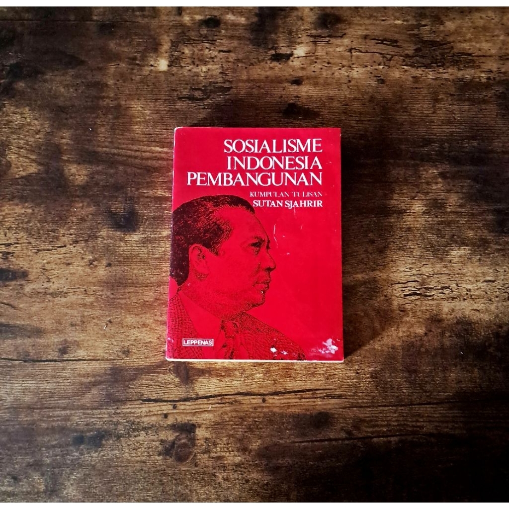 SOSIALISME INDONESIA PEMBANGUNAN KUMPULAN TULISAN SUTAN SJAHRIR