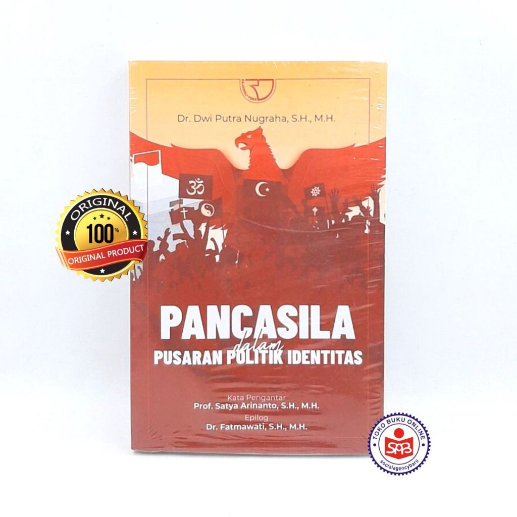 Pancasila dalam Pusaran Politik Identitas - Dwi Putra Nugraha