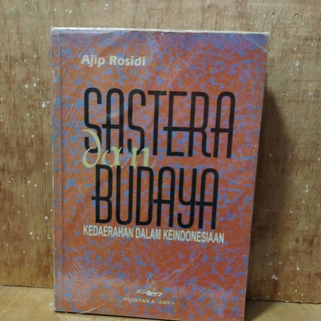Buku Bekas Original Sastra Dan Budaya Kedaerahan Dalam Keindonesiaan