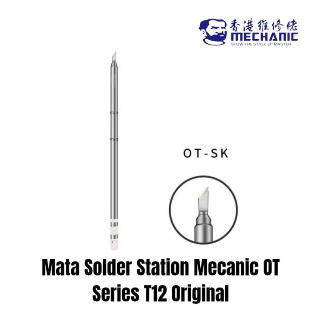Mata Solder Station Mechanic OT Series T12 OT SK Pisau Kecil Tahan Panas Original
