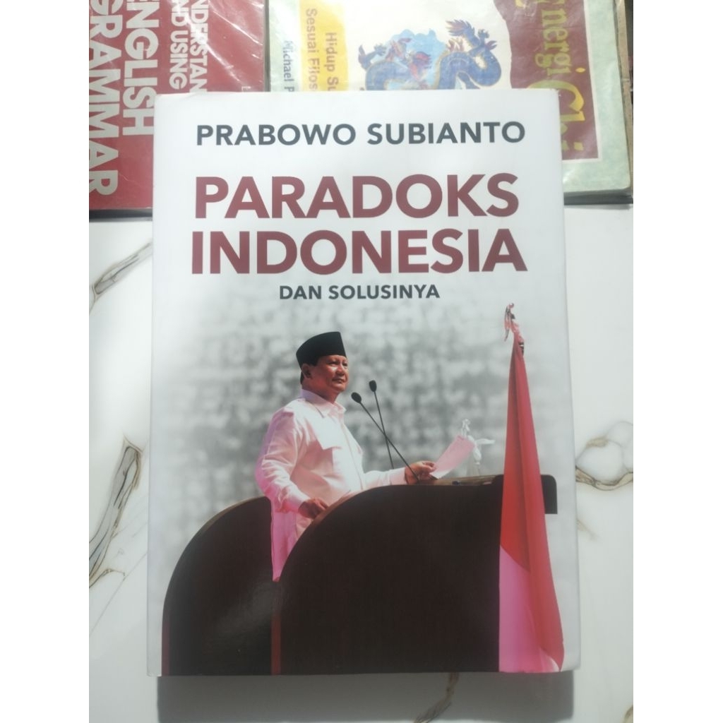 BUKU PRABOWO SUBIANTO
PARADOKS INDONESIA

DAN SOLUSINYA
