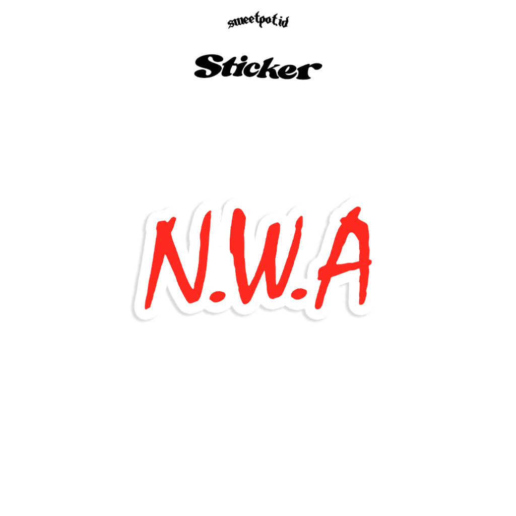 (BISA COD) STICKER NWA / EAZY-E / DR. DRE/ ICE CUBE / MC REN / DJ YELLA / ARABIAN PRINCE / STICKER B