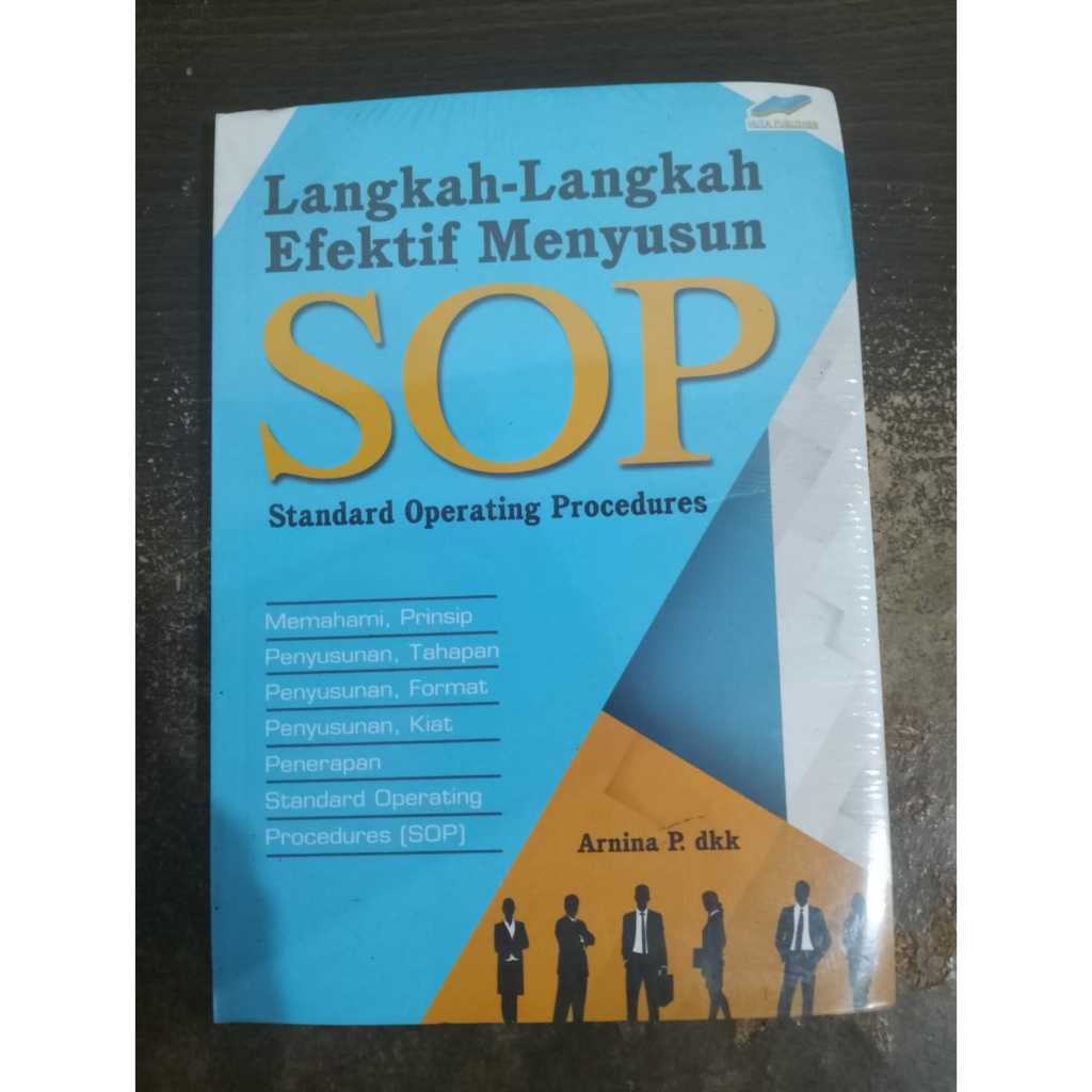 Buku Langkah - Langkah Efektif Menyusun SOP / Arnina P dkk / Huta Media