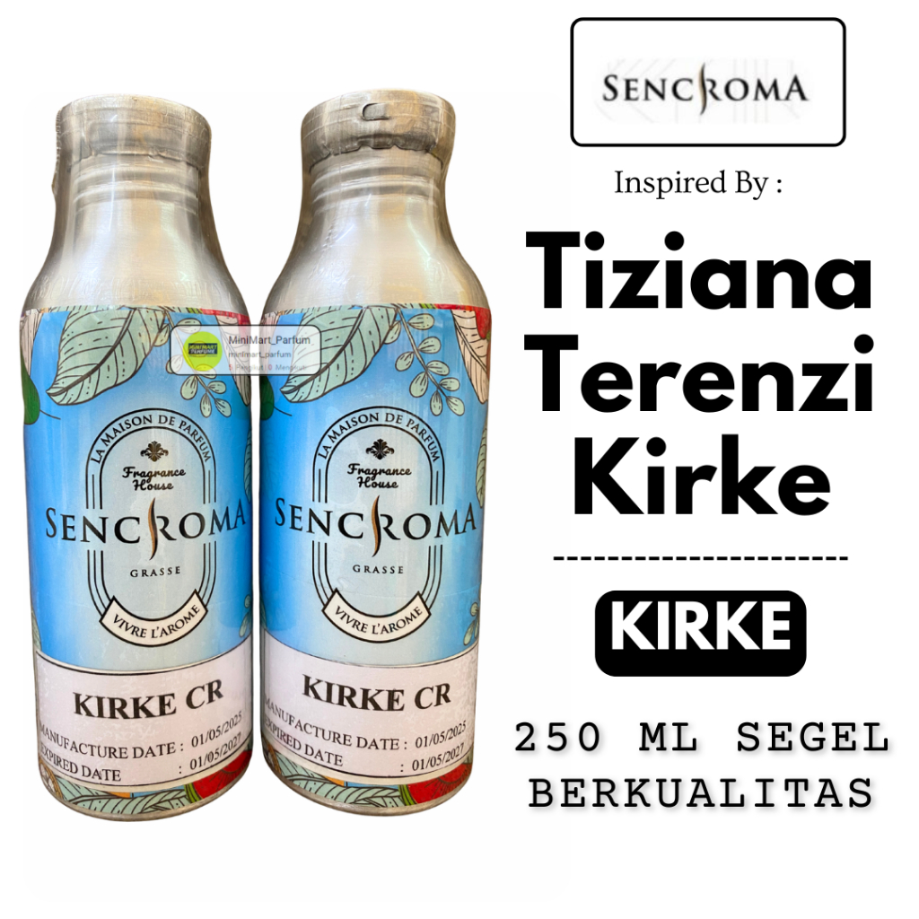 SENCROMA - KIRKE ( Terenzi Kirke ) SEGEL 250 ML Alumunium Bibit Parfum